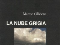 "LA NUBE GRIGIA" Tracce-Nuove Voci Oliviero MatteoEditrice "Il FILO"